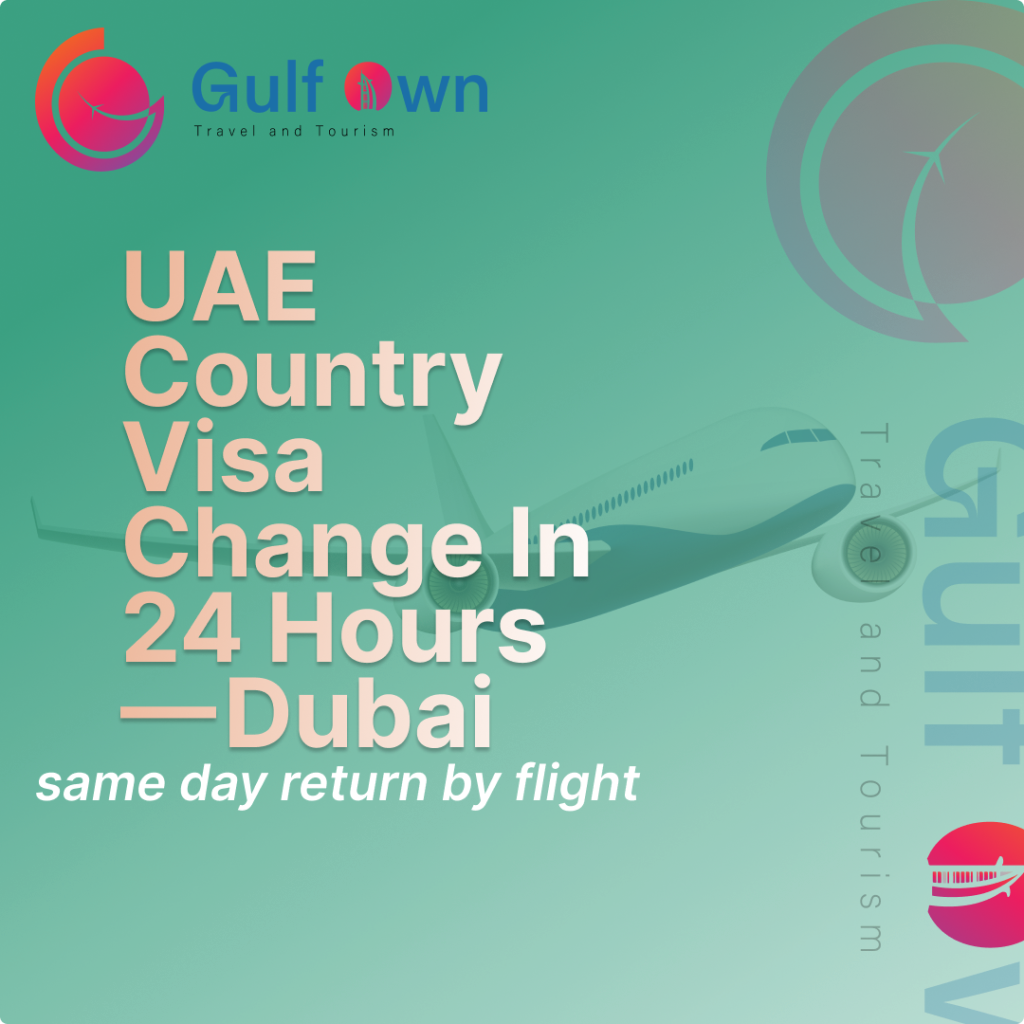UAE Country Visa Change In 24 Hours – Dubai